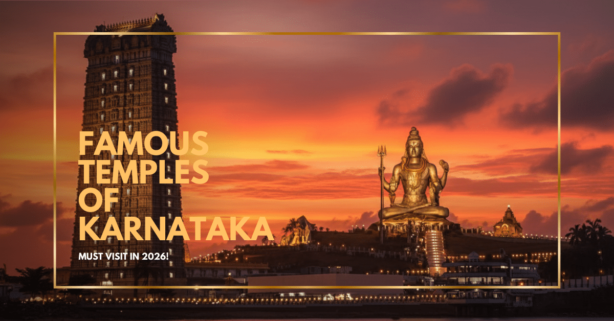 Karnataka’s Top 20 Famous Temples Every Devotee Should Visit – A Complete Pilgrimage Guide